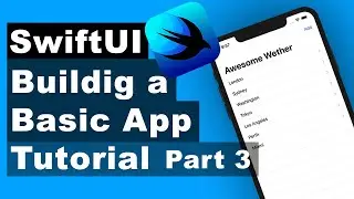 SwiftUI App Tutorial Part 3 - The Basics of SwiftUI