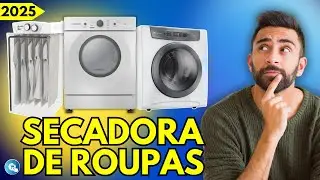 TOP 4 SECADORAS de ROUPAS em 2025: Guia Completo para Escolher a MELHOR SECADORA DE ROUPA