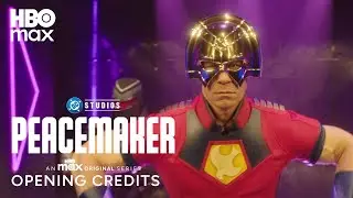 Peacemaker | Opening Credits | Max
