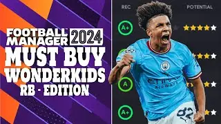 FM24 - Must Buy Wonderkids - RB Edition - Football Manager 2024