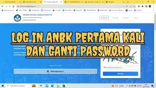 LOG IN ANBK 2023 PERTAMA KALI DAN GANTI PASSWORD