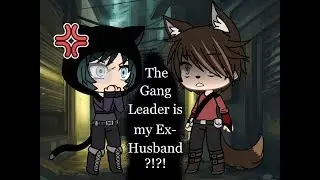 The Gang Leader is my Ex Husband?! \|/ GLMM Pt. 1 \|/ Danger Gamer
