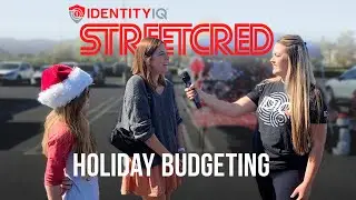 IdentityIQ Street Cred: Holiday Budgeting