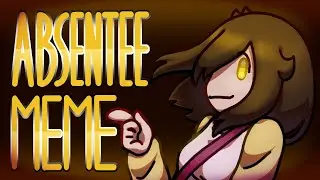Absentee animation meme (Kenikari)