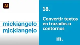 18. Convertir textos en trazados o contornos | Adobe Illustrator