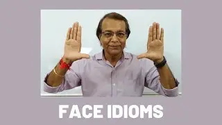 FACE IDIOMS Learn English With Satish Rawal