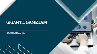 gigantic game jam participe