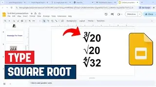 How to Insert Square Root Symbol in Google Slides | √ Math Symbol Tutorial