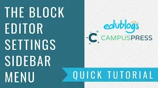 The Block Editor Settings Sidebar Menu