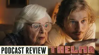 Podcast Review: Thelma