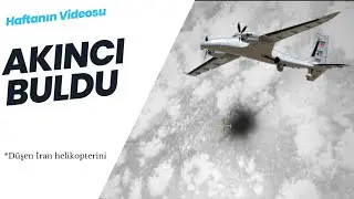 AKINCI' NIN BAŞARISI DÜNYA GÜNDEMİNDE