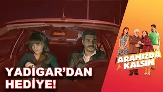 Yadigar Civan'a Saatin Yarısını Veriyor! | Aramızda Kalsın 5. Bölüm