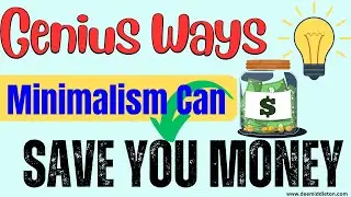 How Minimalism and Decluttering Saves You Money