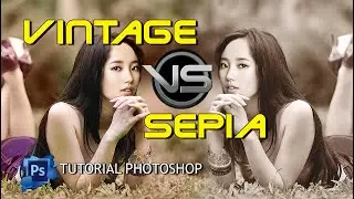 Membuat Foto Vintage dan Sepia di Photoshop | How to create a photoshop Vintage and Sepia