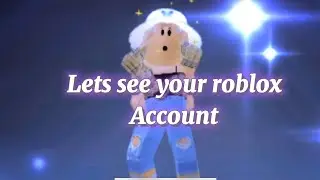 Lets see your roblox account ! 🦋✨- roblox trend-