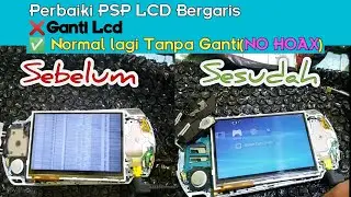 PERBAIKI MASALAH LCD PSP BERGARIS || TANPA HARUS GANTI‼️