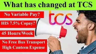 Important! TCS Changed Policies For FY24-25 | HIS Copay, Canteen, 45 hours per week 