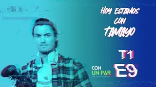 Estamos con Tamayo // CUPFM T1-E9