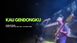 KAU GENDONGKU  - SOUND OF PRAISE  | SUNDAY SERVICE AOC 19 APRIL 2026 ( BASS CAM )