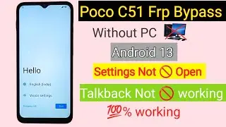 Poco C51 Frp Bypass Android 13 | Without PC | Redmi Frp Bypass Settings not open solution