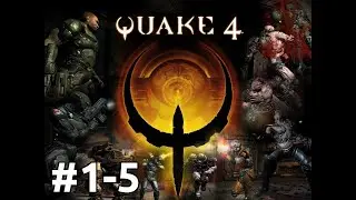 Revisiting Quake 4 - Episode #1 - 5 - Longplay / Gameplay | [MEMBERS ONLY]