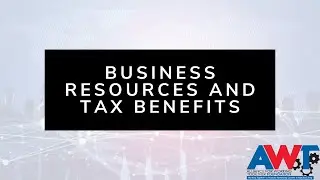 Business Resources & Tax Benefits Webinar