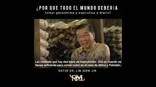 ¿Por qué todo el mundo debería tomar ganoderma y espirulina? DATUK DR. LIM SIOW JIN