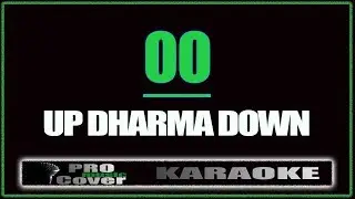 OO - UP DHARMA DOWN (KARAOKE) (KARAOKE)