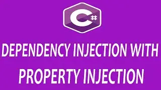 Property Injection - Dependency Injection (Di) In C# - Practical Example - Learn C# (Hindi/Urdu)