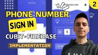 Flutter Firebase & Cubit - Sign In with Phone Number [2] - Implementation