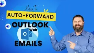 Forwarding email from outlook 365 web 