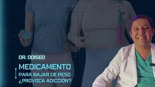 Medicamento para bajar de peso PROVOCA ADICCIÓN y otros problemas