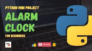 #6 Alarm Clock | Python Mini Project | Jr. Eternal