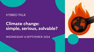 Climate change: simple, serious, solvable?