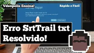 SrtTrail txt -  ERRO INICIALIZAÇÃO RESOLVIDO! Rápido e Fácil! WIN 10