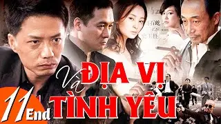 Địa Vị Và Tình Yêu - Tập Cuối | Phim Bộ Tình Cảm Trung Quốc Mới Nhất | Phim Hay 2024 Thuyết Minh