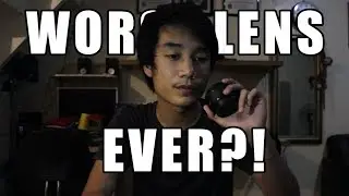 Worst lens ever?!