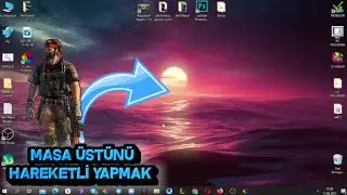 ÜCRETSİZ HAREKETLİ MASAÜSTÜ ARKA PLAN NASIL YAPILIR ?
