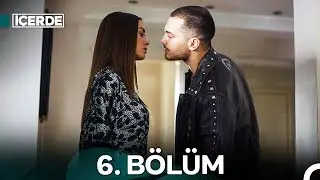 İçerde 6. Bölüm (Full HD)