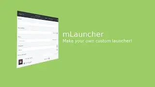 mLauncher: create your own Linux Desktop launcher!