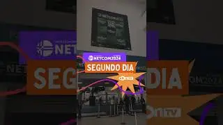 Segundo dia de Netcom 2024!