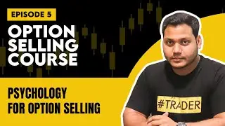 Option Selling Course By Power of Stocks | EP-5 | English Subtitle |