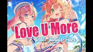 Love U More feat. Junior Paes (Lyric Video)