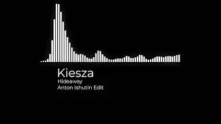 Kiesza - Hideaway (Anton Ishutin Edit)