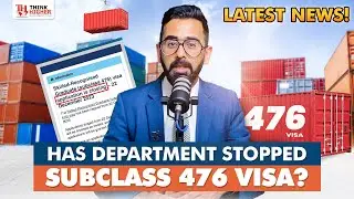Latest News About 476 Visa | Is the Subclass 476 Visa Abolished? | Think Higher Consultants