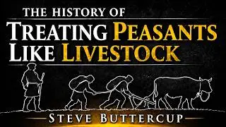The History of Treating Peasants Like Livestock: A 10,000-Year System of Control