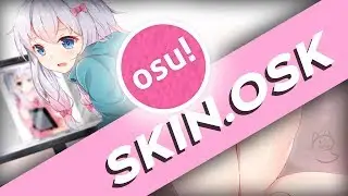 osu! [REUPLOADED] SKIN.OSK - Sagiri