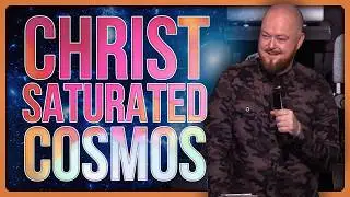 Christ Saturated Cosmos | Justin Paul Abraham