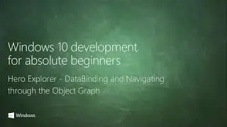 74 Hero Explorer - DataBinding and Navigating through the Object Graph