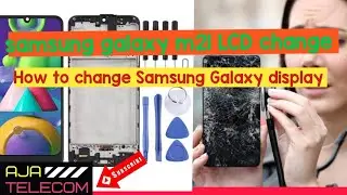 Samsung Galaxy M21 LCD display and frame। কিভাবে একটি মোবাইল এর ডিসপ্লে পরিবর্তন করতে হয়?